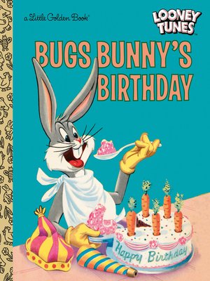 cover image of Bugs Bunny's Birthday (Looney Tunes)